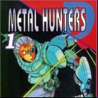Metal hunter D